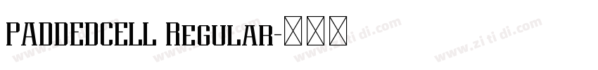PADDEDCELL Regular字体转换 PADDEDCELL Regular字体转换